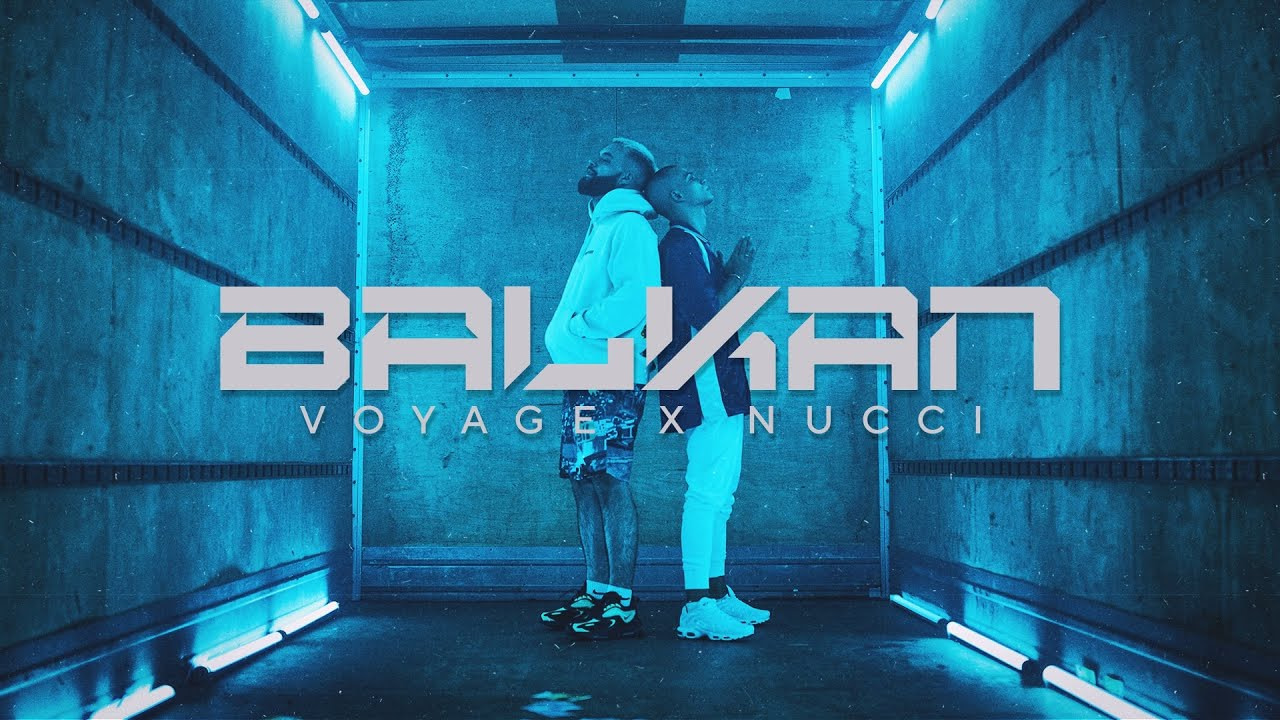 VOYAGE x NUCCI BALKAN OFFICIAL VIDEO Prod. by Popov